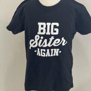 Big Sister Again - Black Tee - Size XS - NWOT